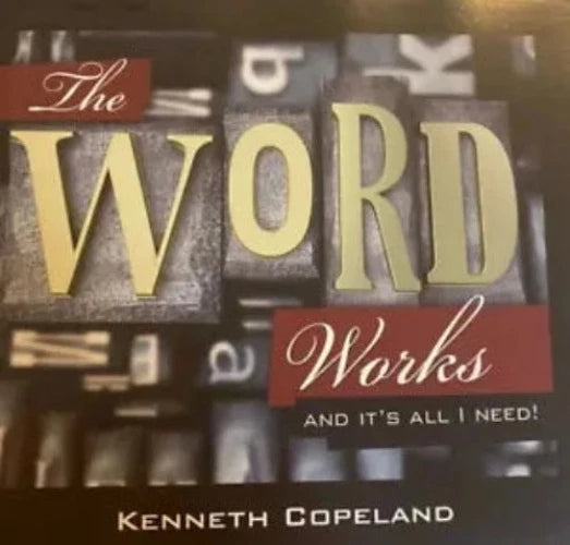 The Word Works, and It's All I Need! by Kenneth Copeland 4 CD SET